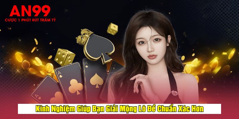 Kinh Nghiệm Giúp Bạn Giải Mộng Lô Đề Chuẩn Xác Hơn