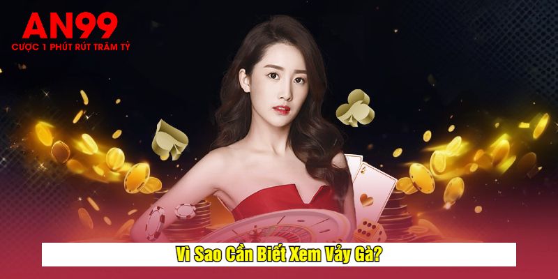 Vì Sao Cần Biết Xem Vảy Gà?